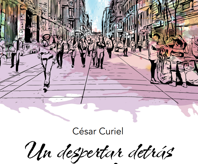 Entrevista a César Curiel, autor de un despertar detrás de una locura.